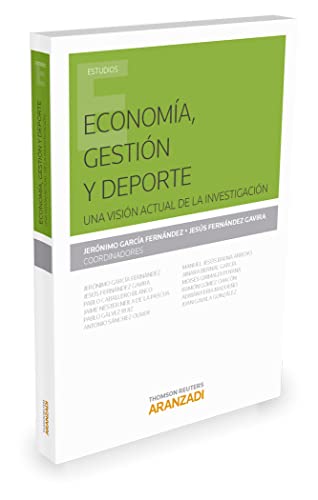 Economía, gestión y deporte. Una visión actual de la investigación. (Monografía)