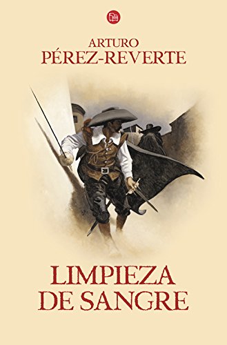 Limpieza de sangre (Las aventuras del capitán Alatriste 2)