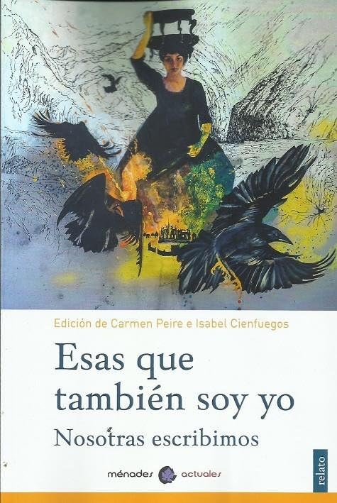 Esas que también soy yo: Nosotras escribimos (SIN COLECCION)