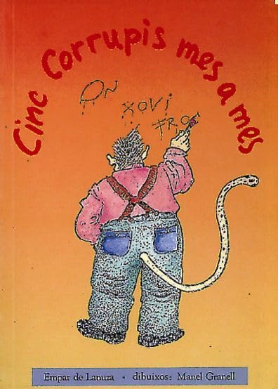 Cinc corrupis mes a mes