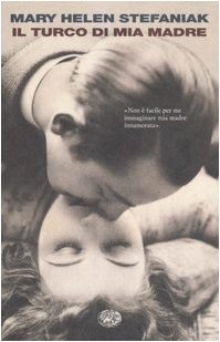 Il turco di mia madre (I coralli)