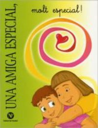 UNA AMIGA ESPECIAL MUY ESPECIAL