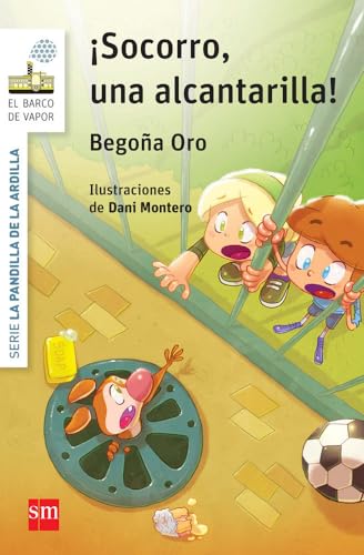 La pandilla de la ardilla 5. ¡Socorro, una alcantarilla! (El Barco de Vapor Blanca)