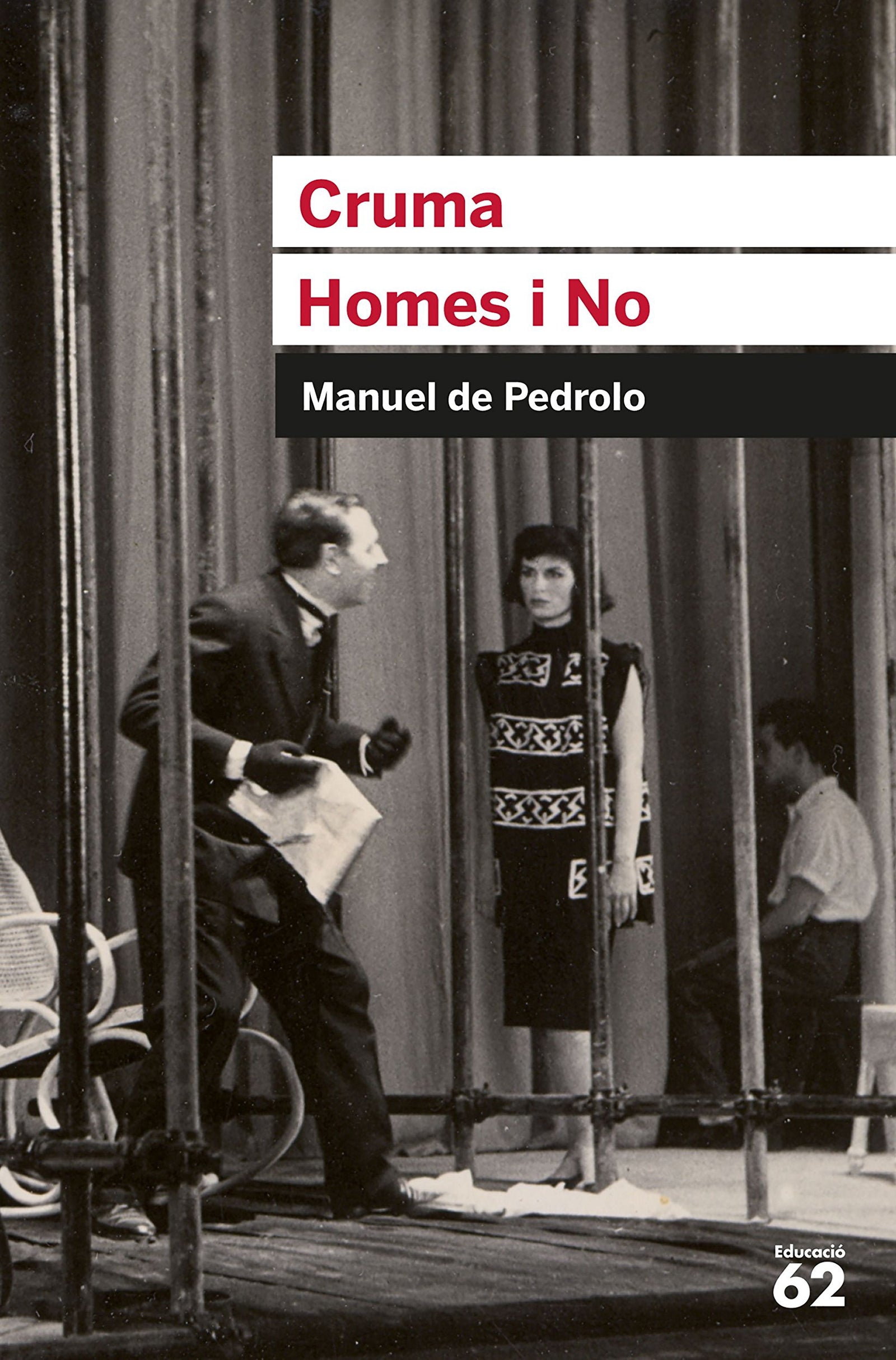 Cruma. Homes i No: 68 (Educació 62)