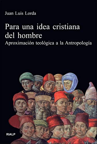 Para una idea cristiana del hombre (Vértice)