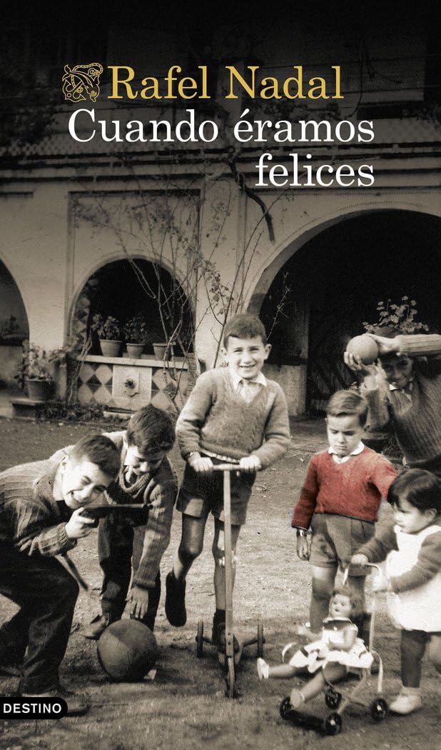 Cuando éramos felices (Áncora & Delfín)