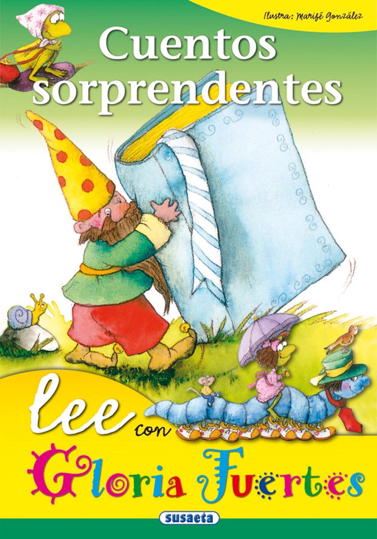 Cuentos Sorprendentes. Lee Con... (Lee Con Gloria Fuertes)