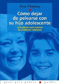 COMO DEJAR PELEARSE HIJO ADOLESCENTE-GUI (GUIAS PARA PADRES)