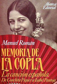 Memoria de la copla: La canción española. De Conchita Piquer a Isabel Pantoja (Libros Singulares (Ls))