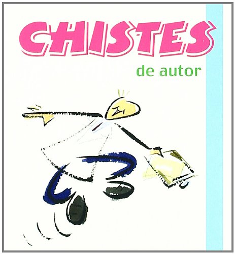 Chistes De Autor (Los libros del buen humor)