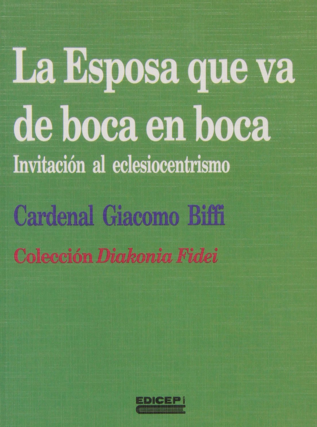La esposa que va de boca en boca (invitacion al eclesiocentrismo)