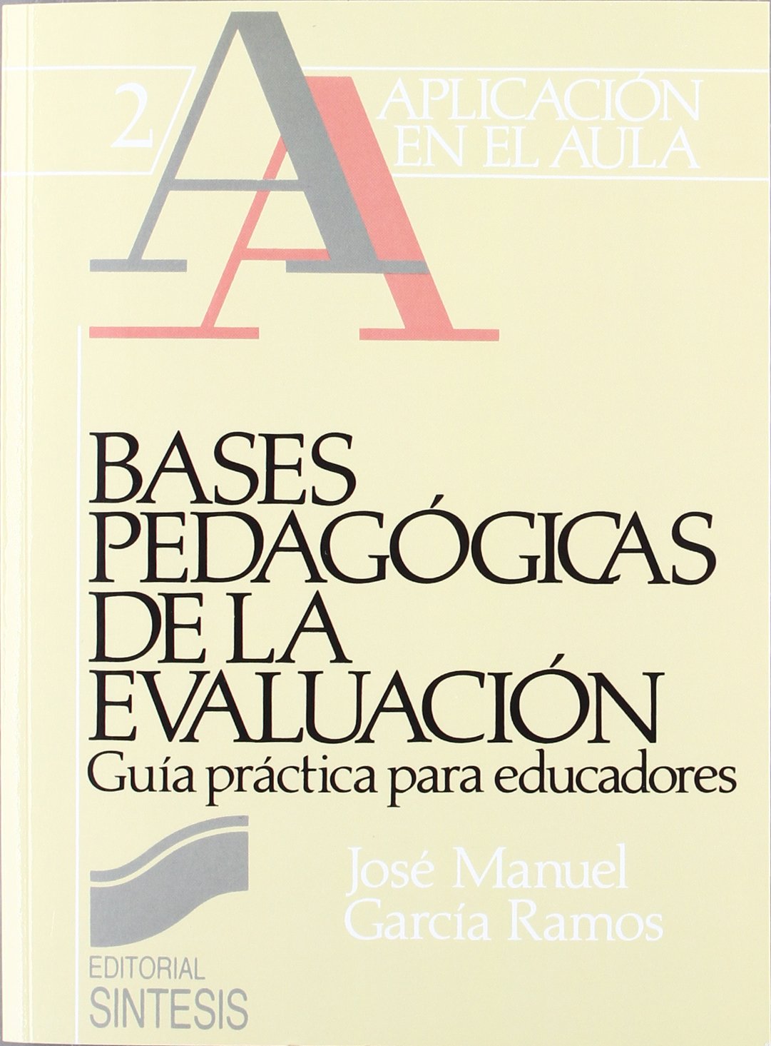 Bases pedagógicas de la evaluación