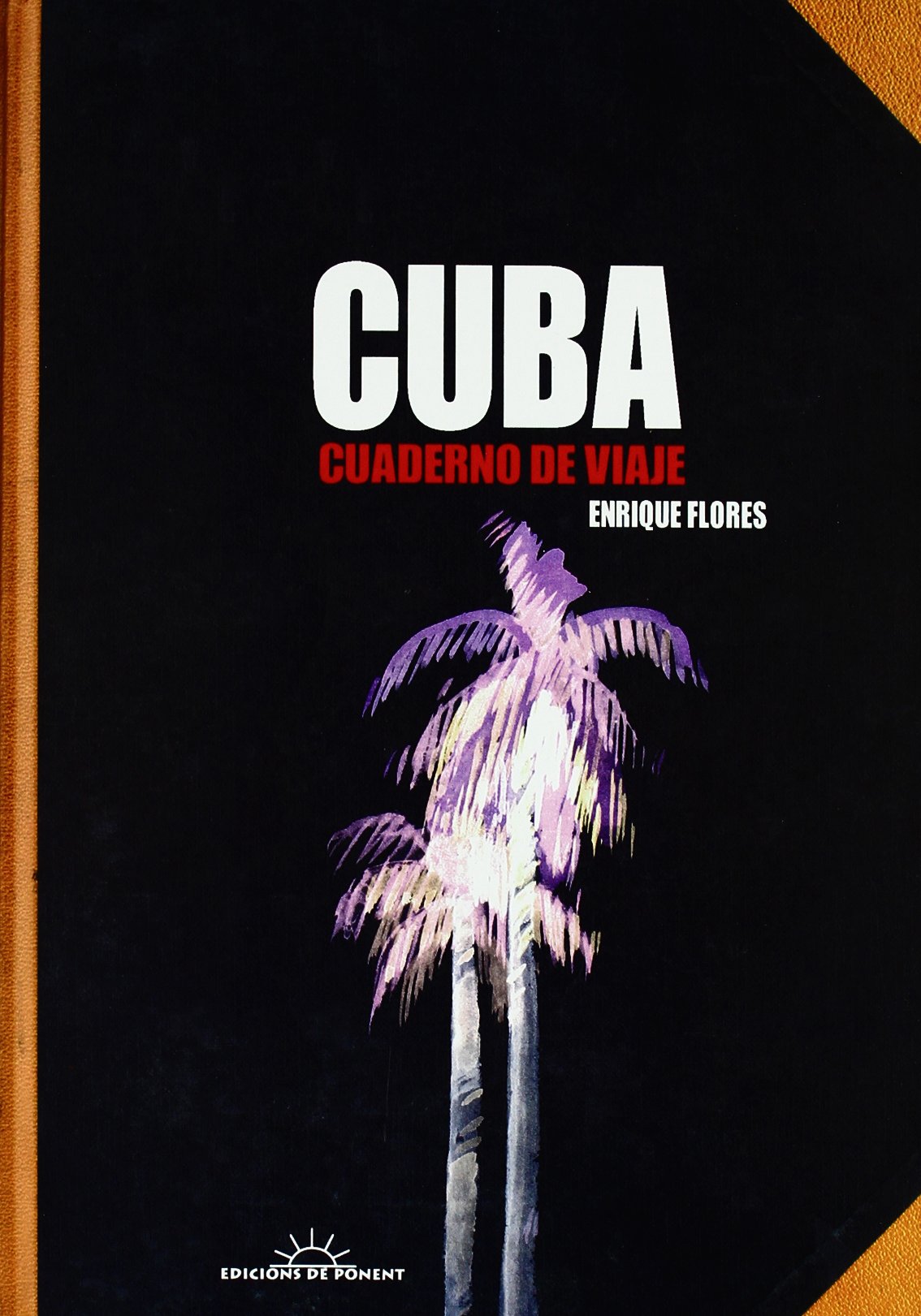 Cuba: Cuaderno de viaje (Papers grisos)