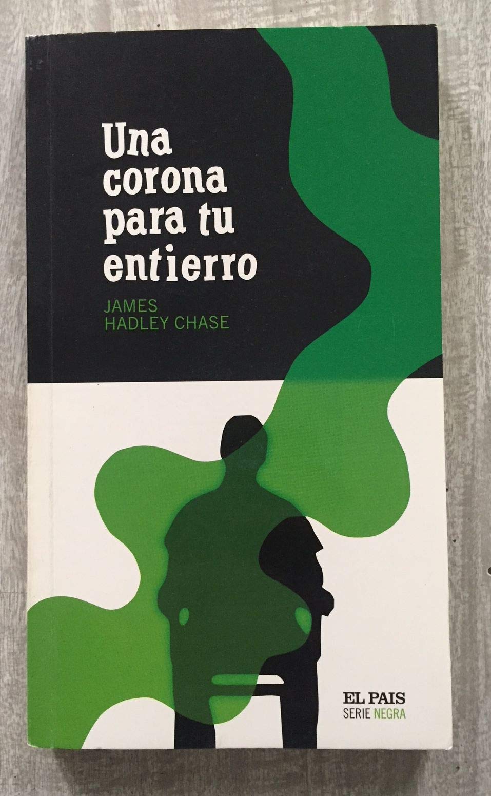 Una corona para tu entierro