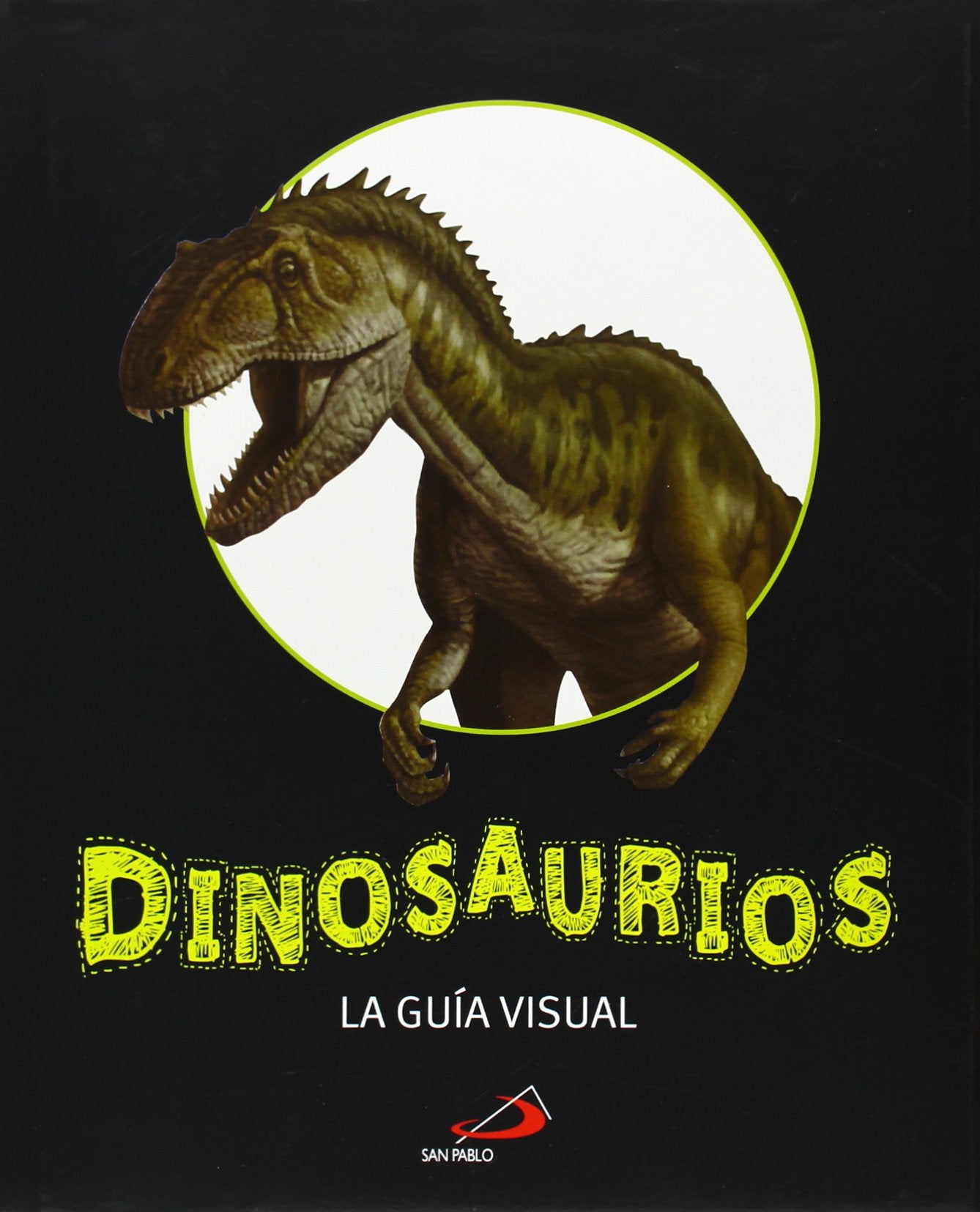 Dinosaurios: La guía visual (Conocimiento y consulta)
