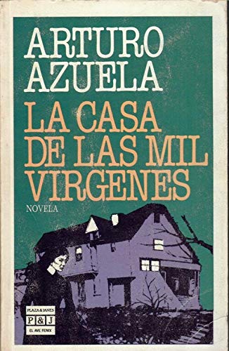 LA Casa De Las Mil Virgenes