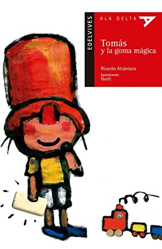 Tomás y la goma mágica: 30 (Ala Delta - Serie roja)