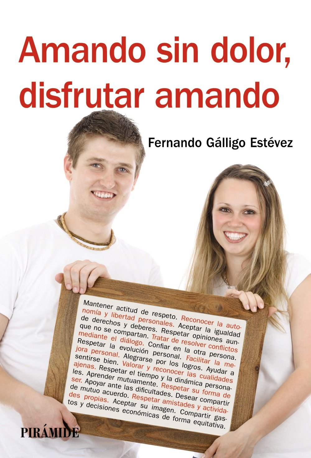 Amando sin dolor, disfrutar amando (Manuales prácticos)
