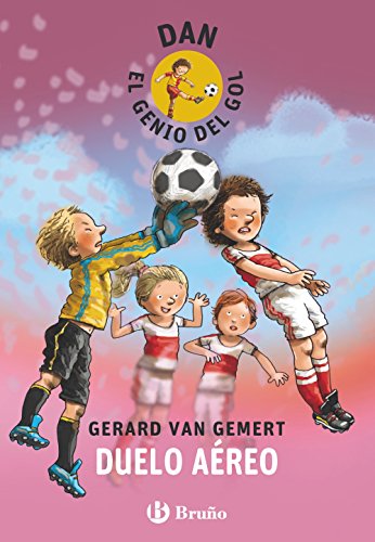 DAN, EL GENIO DEL GOL. Duelo aéreo (Castellano - A PARTIR DE 8 AÑOS - PERSONAJES - Dan, el genio del gol)
