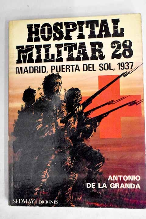 Hospital militar 28 Madrid, Puerta del Sol, 1937