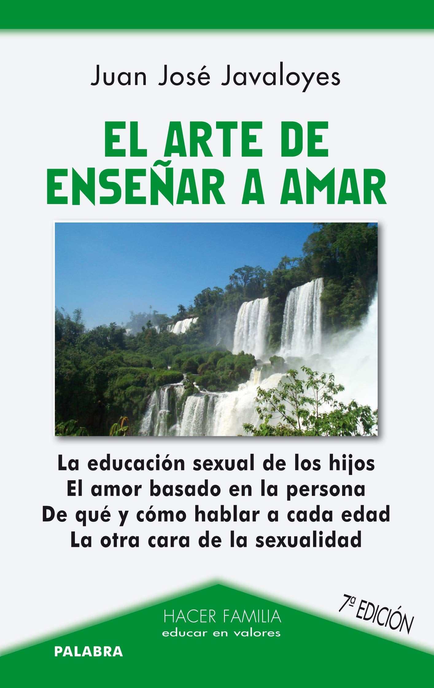 El arte de enseñar a amar (Hacer Familia)