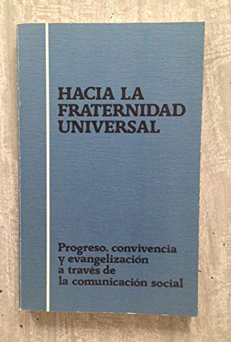 Hacia la fraternidad universal