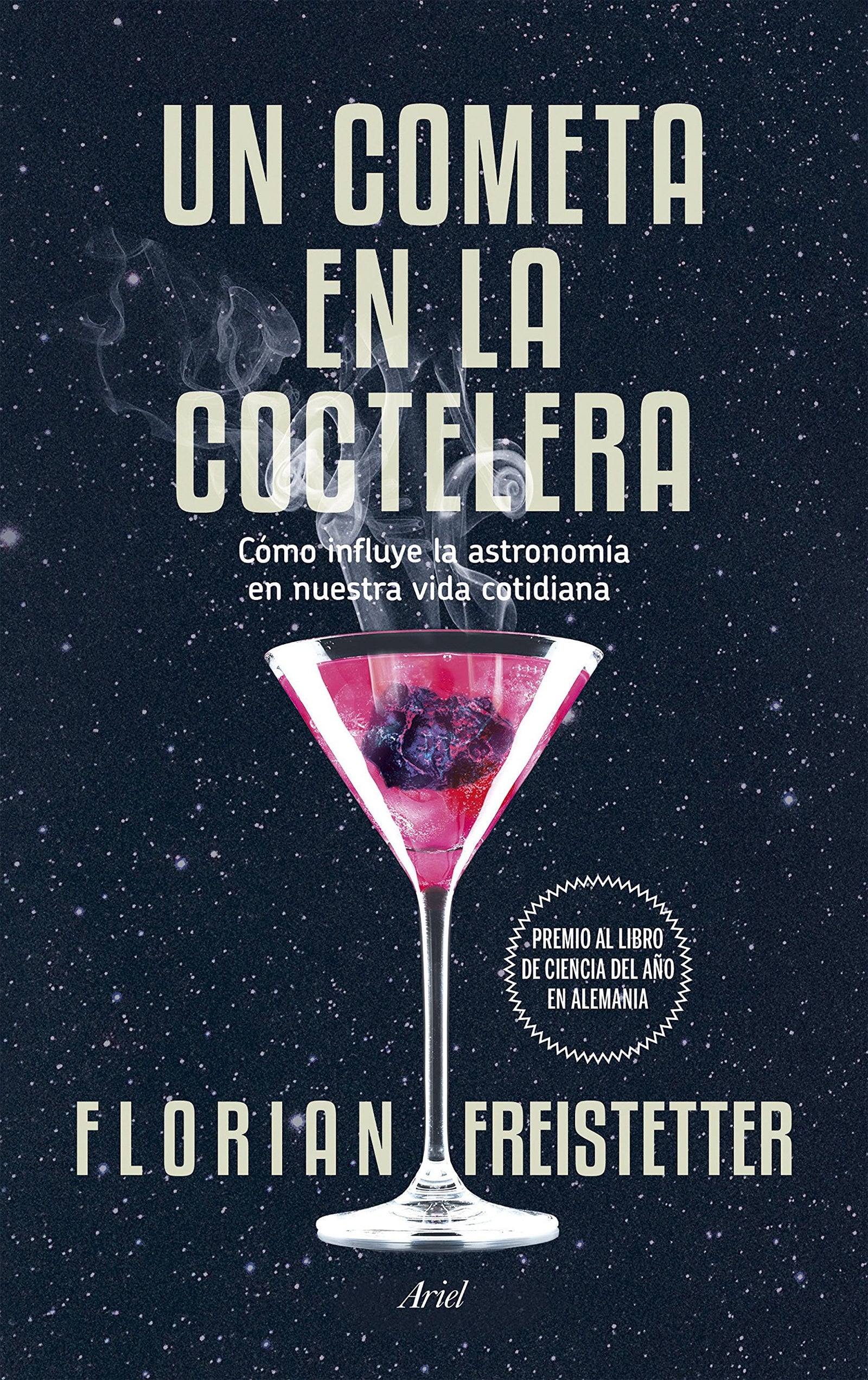 Un cometa en la coctelera: Cómo influye la astronomía en nuestra vida cotidiana (Claves)