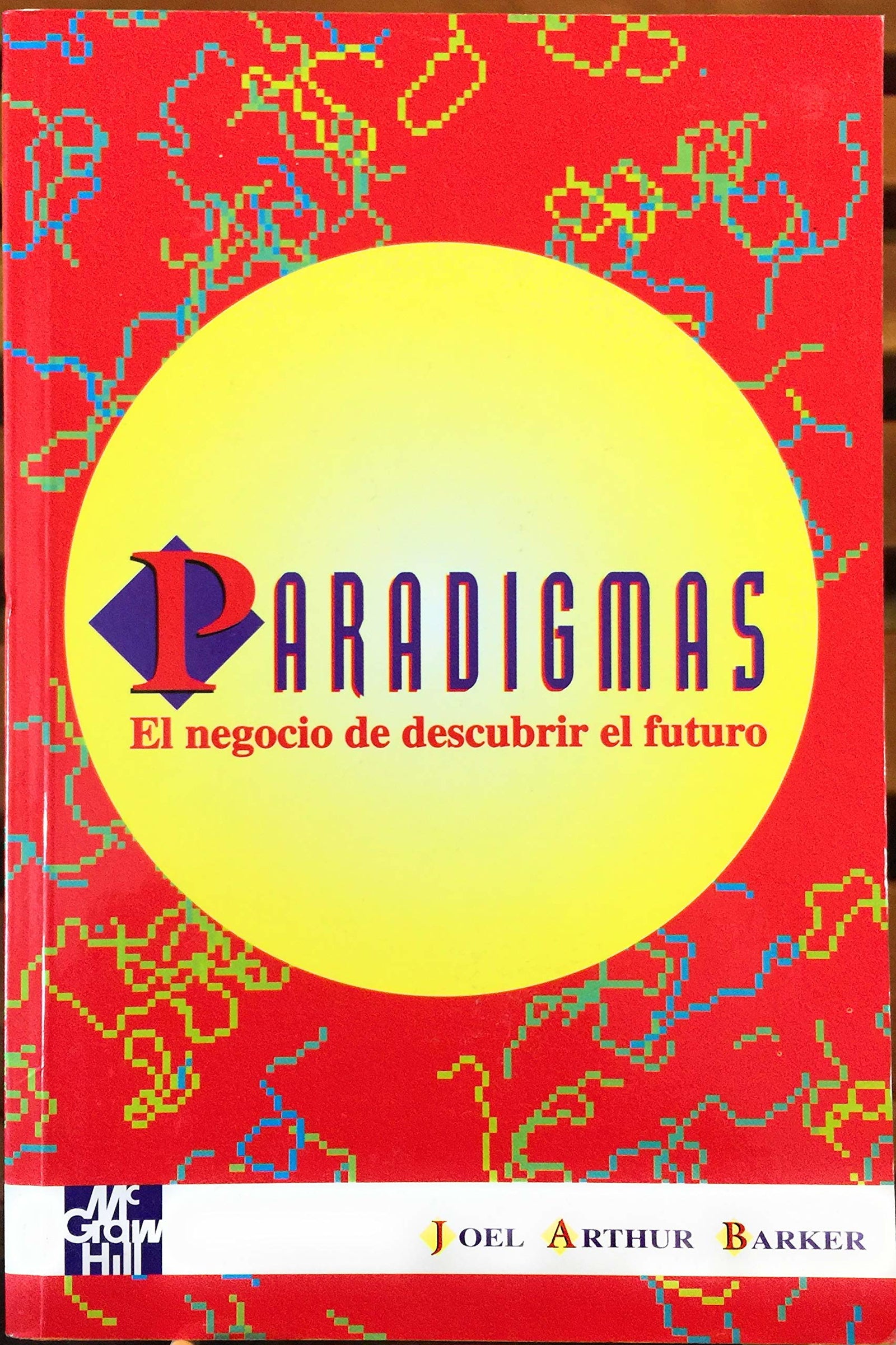 PARADIGMAS NEGOCIO DESCUBRIR FUTURO (MANAGEMENT/EMPRESAS/ESTRATEGIA)