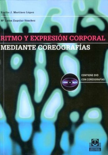 Ritmo y expresión corporal mediante coreografías (Libro+DVD) (Deportes)