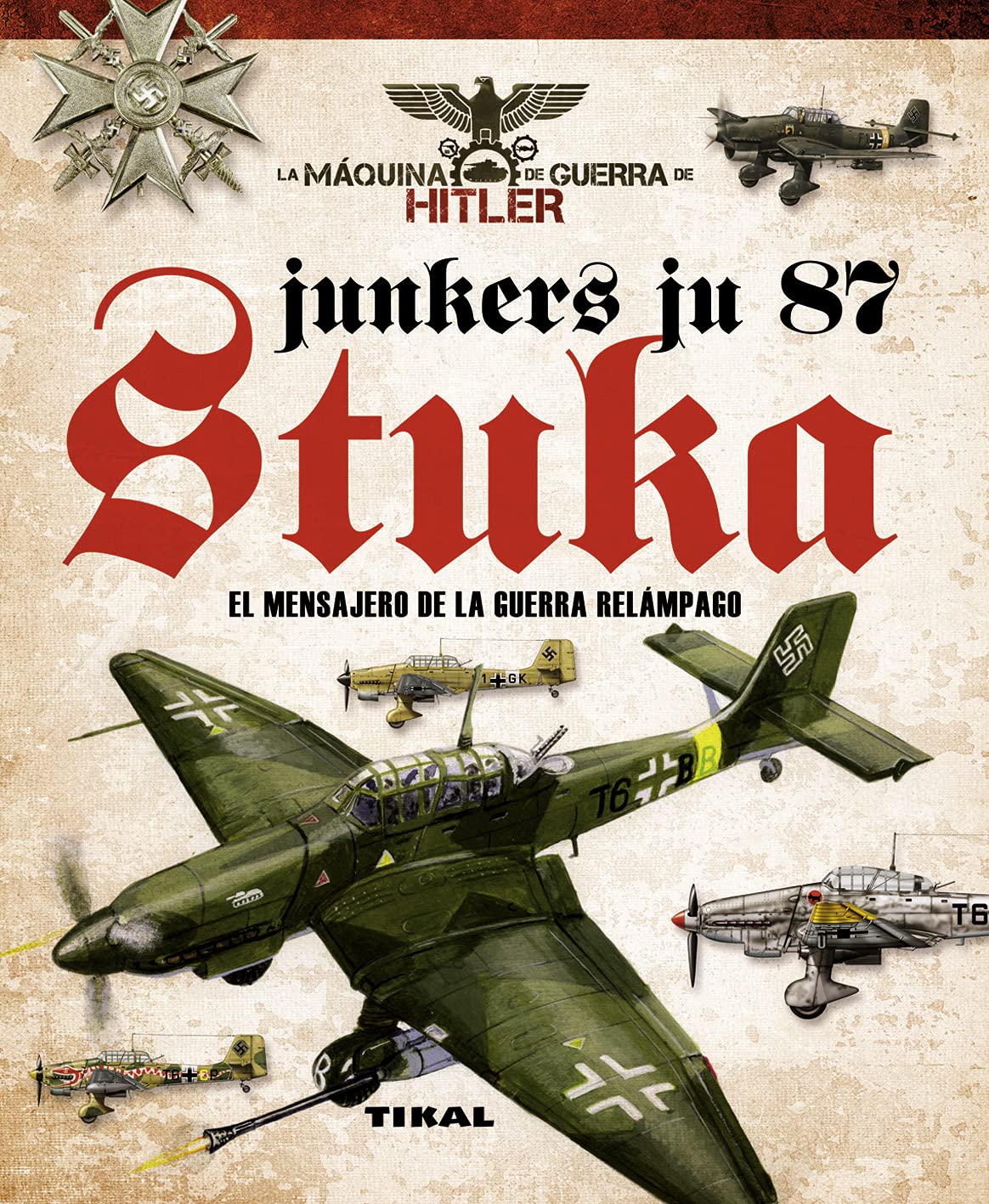 Junkers Ju 87 Stuka. El mensajero de la guerra relámpago