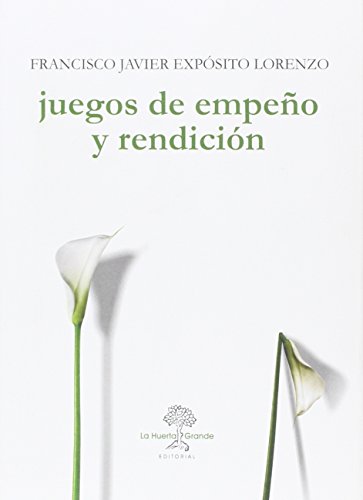 Juegos de empeño y rendición: 6 (Las Hespérides)