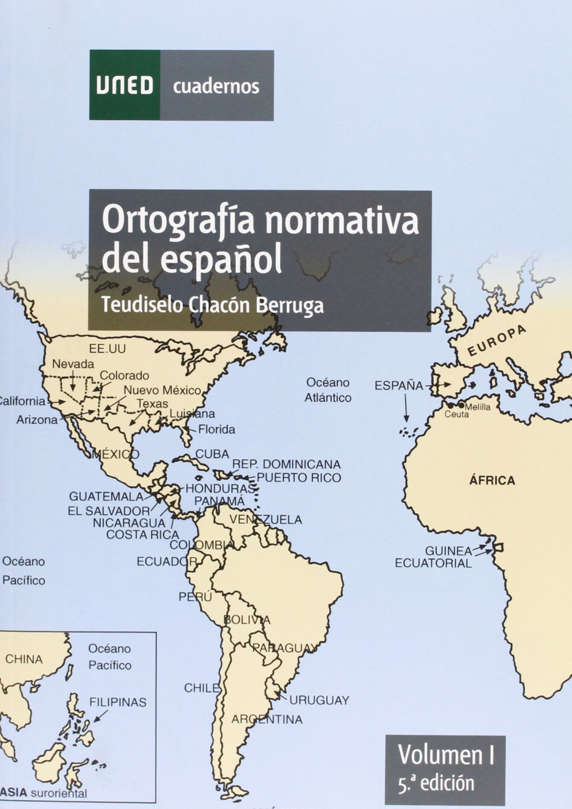 Ortografía normativa del español. Volumen I. 5ª edición (CUADERNOS UNED)