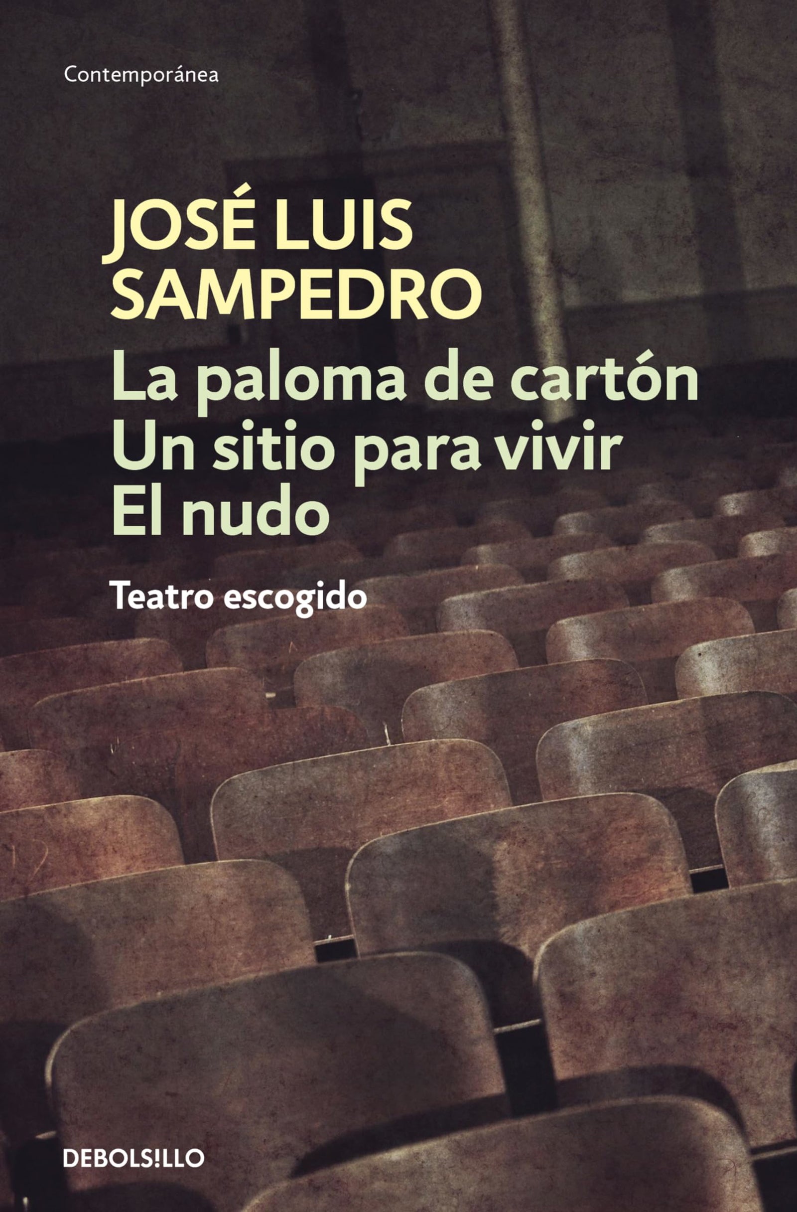 La paloma de cartón | Un sitio para vivir | El nudo: Teatro escogido (Contemporánea)