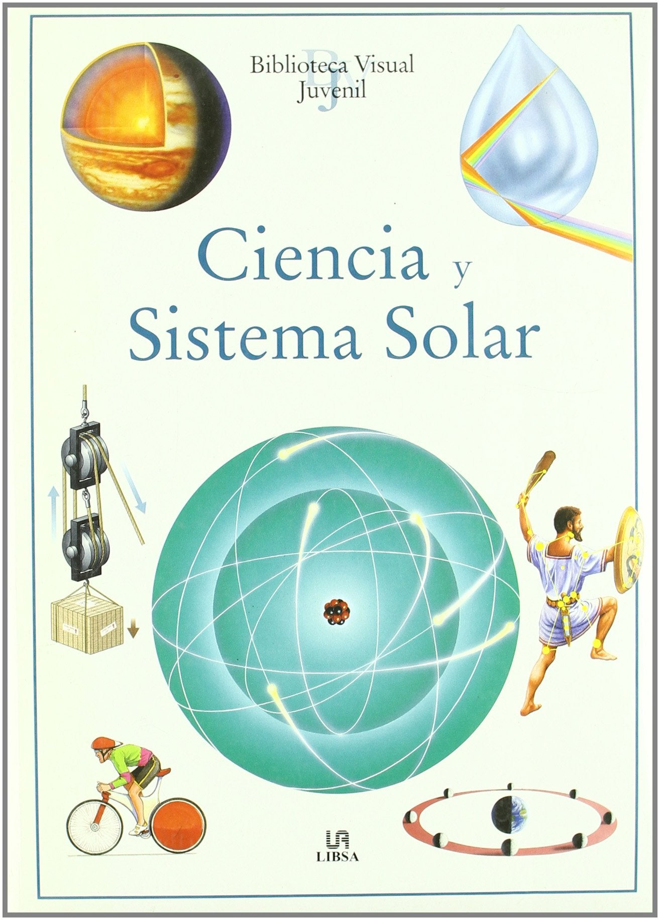 Ciencia y Sistema Solar (Biblioteca Visual Juvenil)