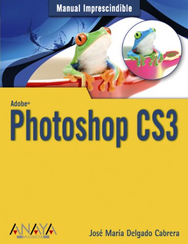 Photoshop CS3 (Manuales Imprescindibles)