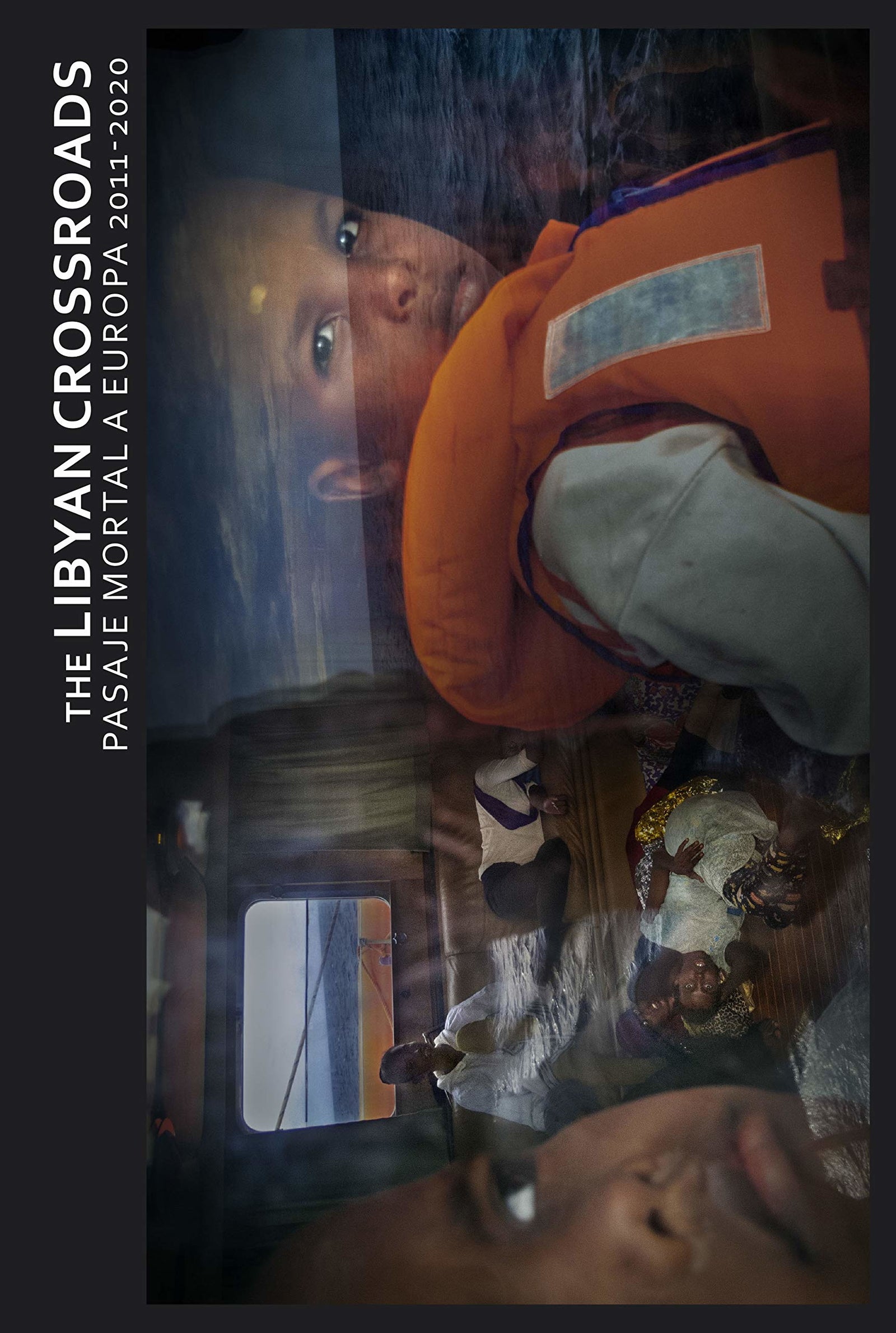 The Libyan Crossroads: Pasaje mortal a Europa 2011-2020 (NATURART)