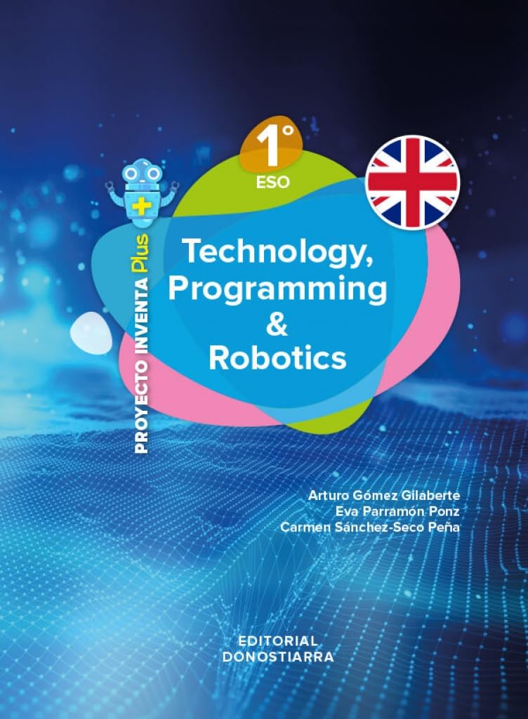 Technology, Programming And Robotics 1º eso - Project Inventa Plus (SIN COLECCION)
