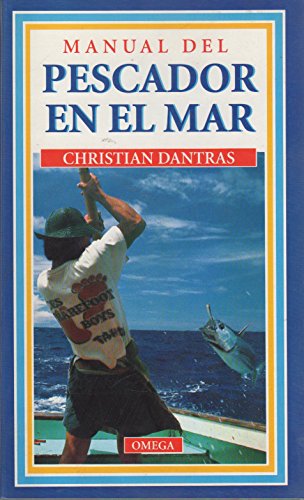 MANUAL DEL PESCADOR EN EL MAR (GUIAS DEL NATURALISTA-PECES-MOLUSCOS-BIOLOGIA MARINA)
