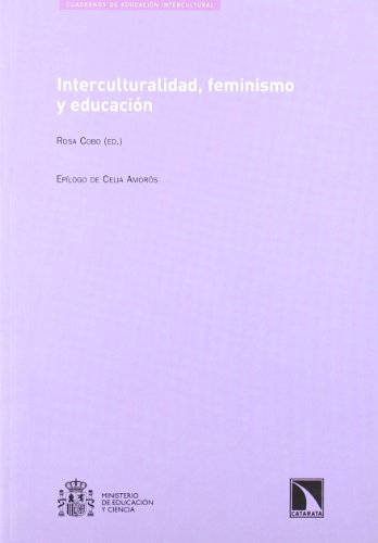 Interculturalidad Feminismo Y Edu: 12 (Cuadernos de educación intercultural)
