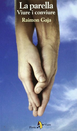 La parella. Viure i conviure (PÒRTIC VIURE)
