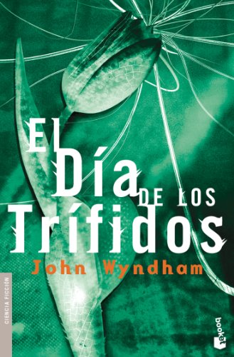El día de los trífidos: 1 (Ciencia Ficción)