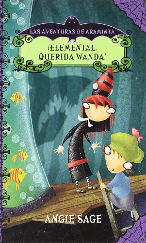 Araminta 3. ¡Elemental, querida Wanda!