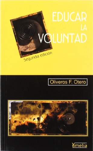 Educar la voluntad: un proyecto personal y familiar (Yumelia)
