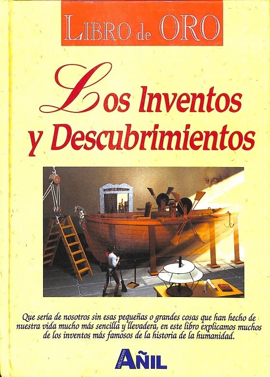 Libro De Oro De Los Inventos Y Descubrimientos, El