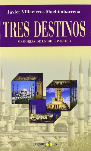 TRES DESTINOS (VALIJA DIPLOMATICA)
