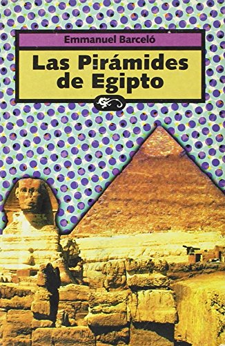 Piramides de Egipto, Las