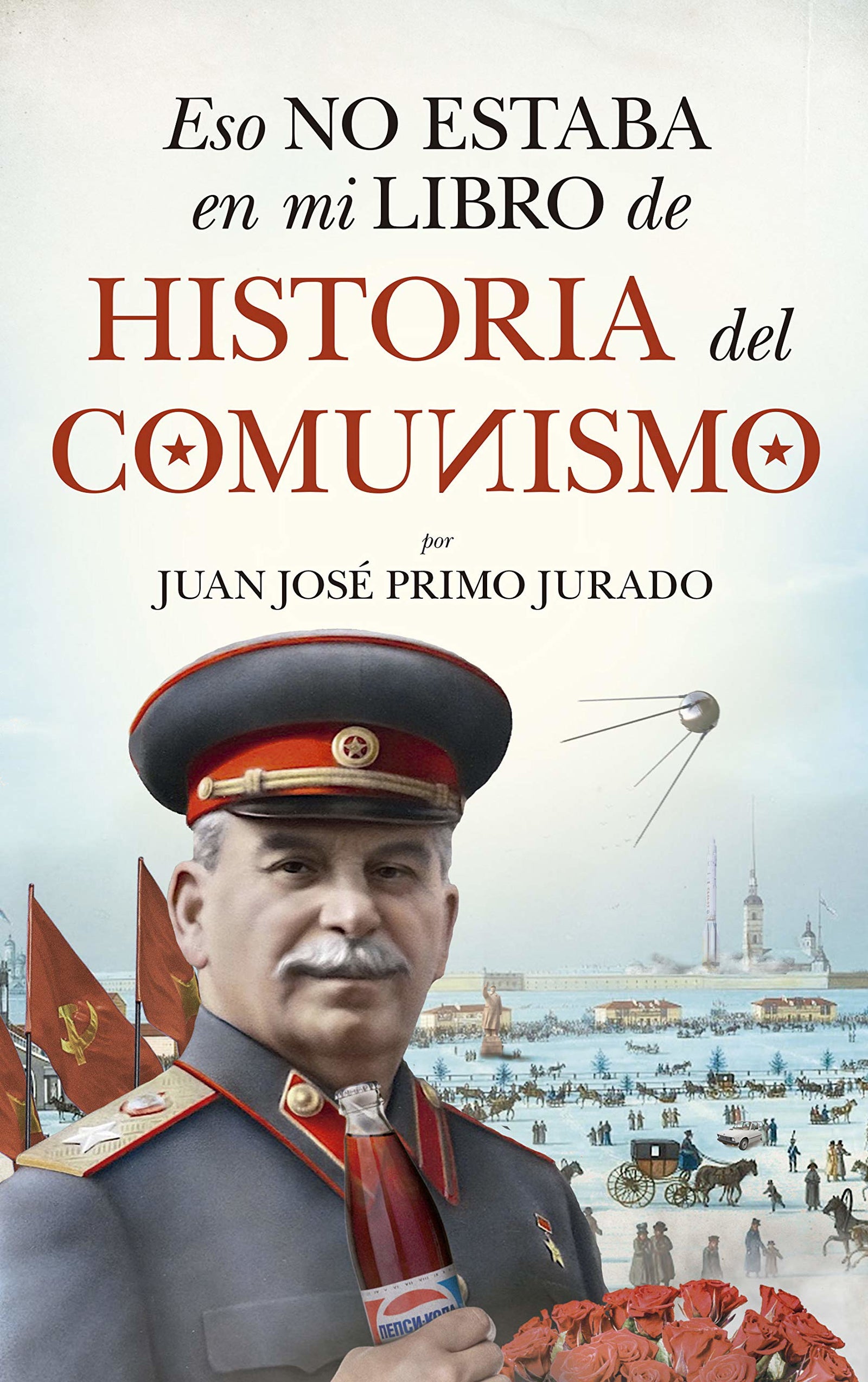 Eso No Estaba En Mi Libro De Historia del comunismo