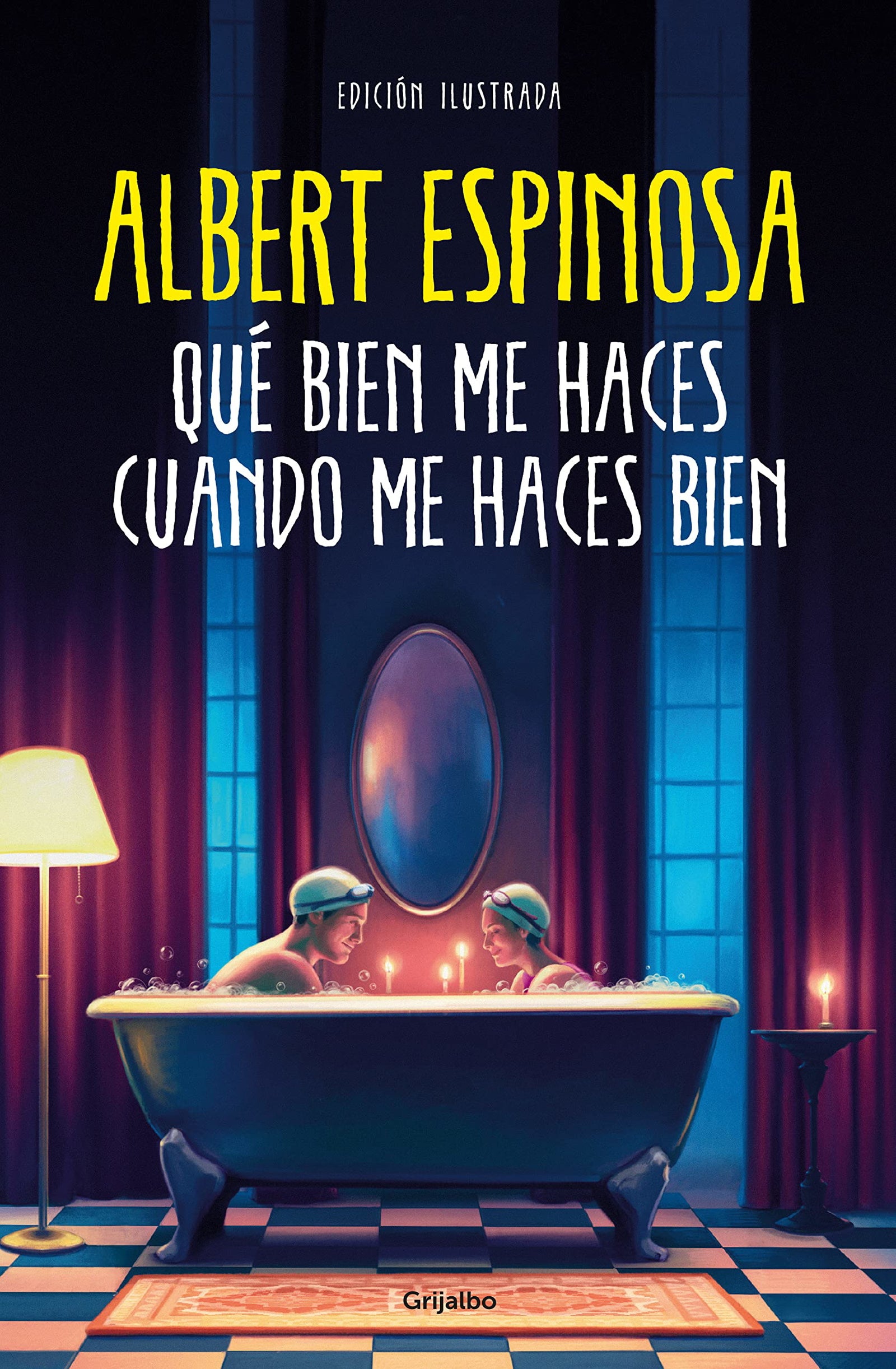 Qué bien me haces cuando me haces bien (Albert Espinosa)