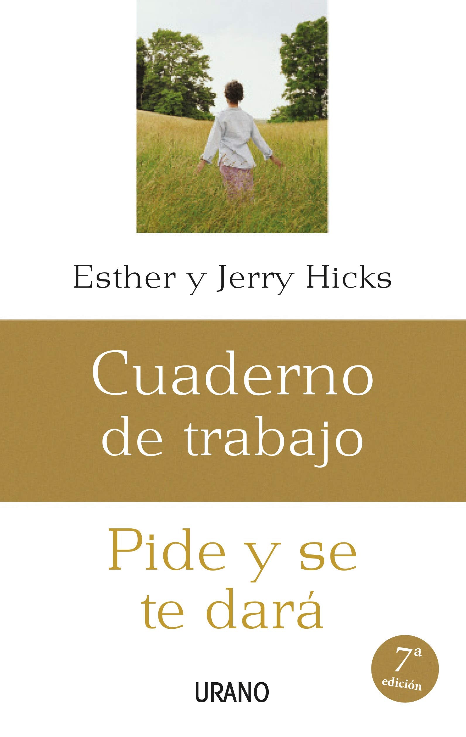 Pide y se te dará: cuaderno de trabajo (Crecimiento personal)