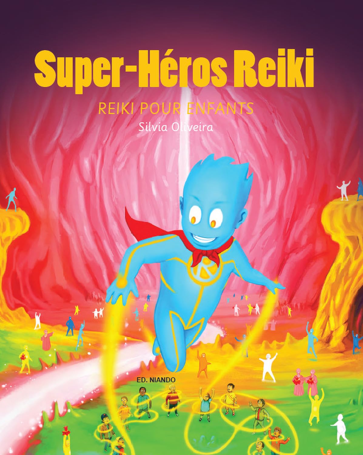 Super-Héros Reiki: Reiki pour enfants